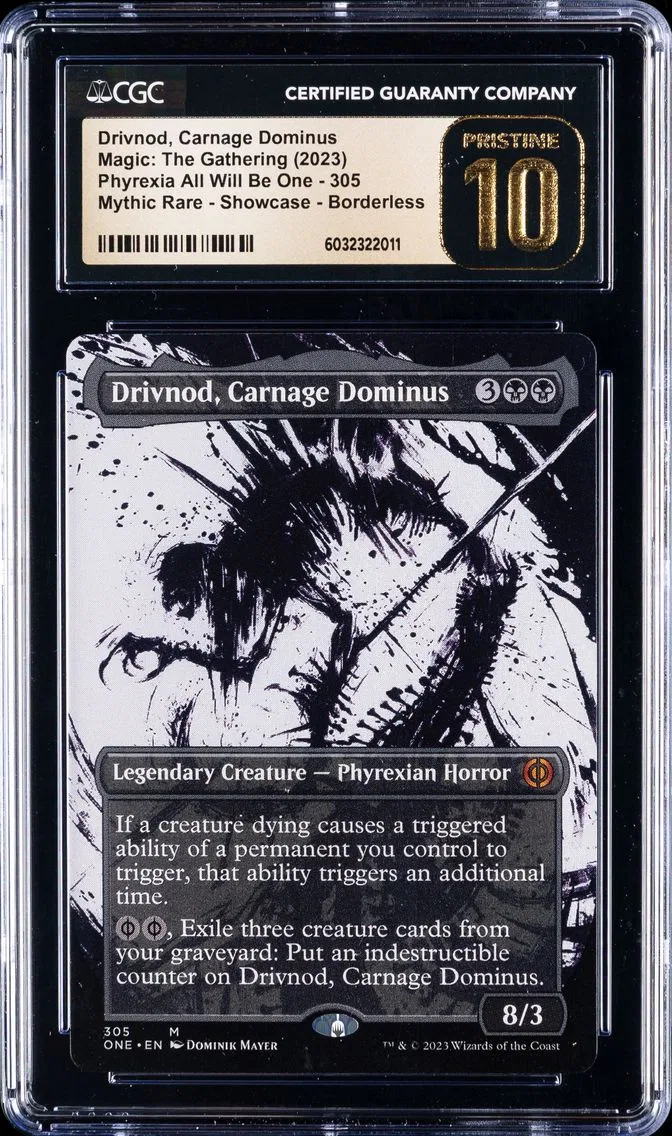 2023 #305 Drivnod, Carnage Dominus CGC 10 Pristine Phyrexia All Will Be One - English