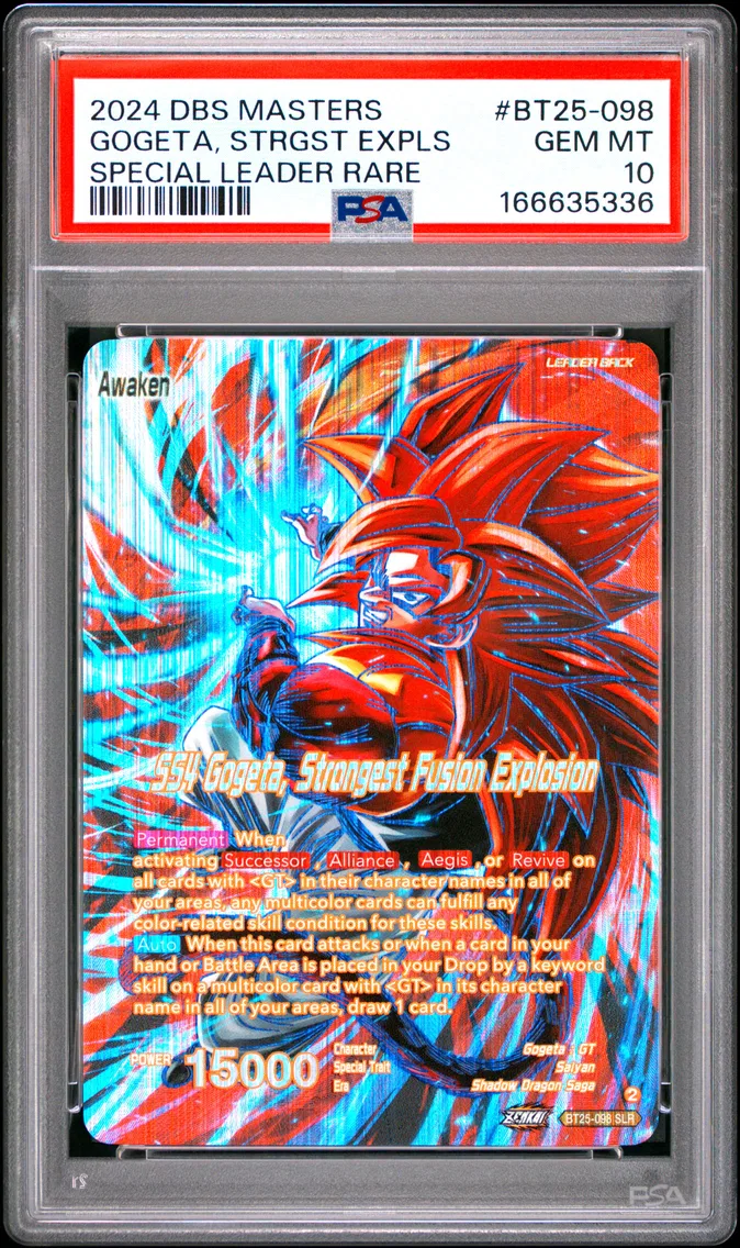 2024 #BT25-098 SS4 Gogeta, Strongest Fusion Explosion/SS4 Son Goku & SS4 Vegeta PSA 10 Dragon Ball Super Card Game Masters Series 25 Legend of the Dragon Balls