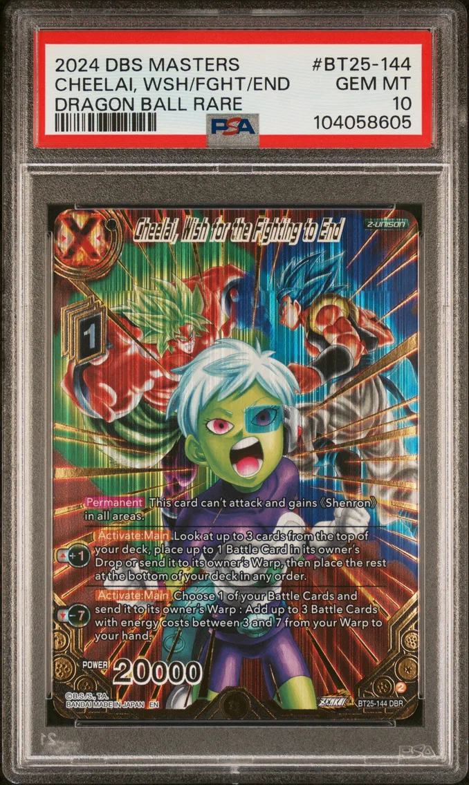 2024 #BT25-144 Cheelai, Wish for the Fighting to End PSA 10 Dragon Ball Super Card Game Masters Series 25 Legend of the Dragon Balls