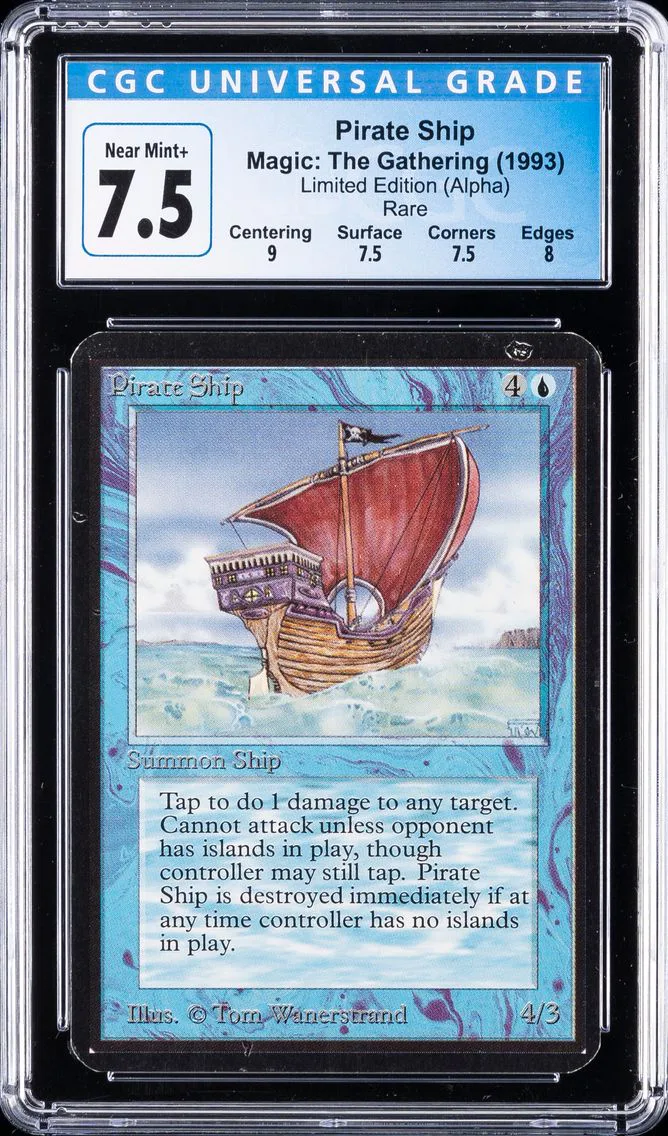 1993 PIRATE SHIP CGC 7.5 MAGIC:  THE GATHERING | LIMITED EDITION (ALPHA) - RARE
