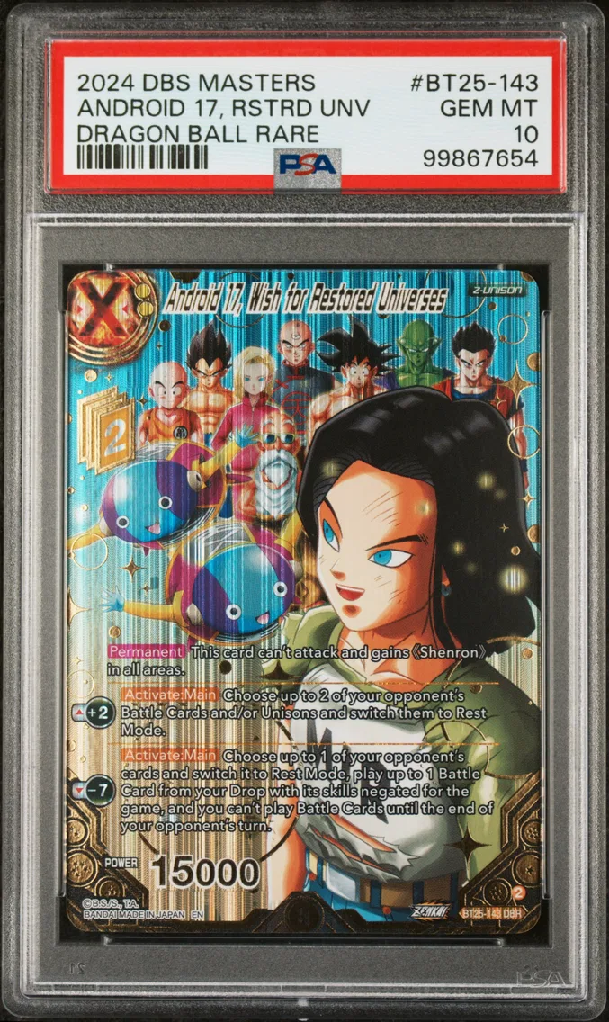 2024 #BT25-143 Android 17, Wish for Restored Universes PSA 10 Dragon Ball Super Card Game Masters Series 25 Legend of the Dragon Balls