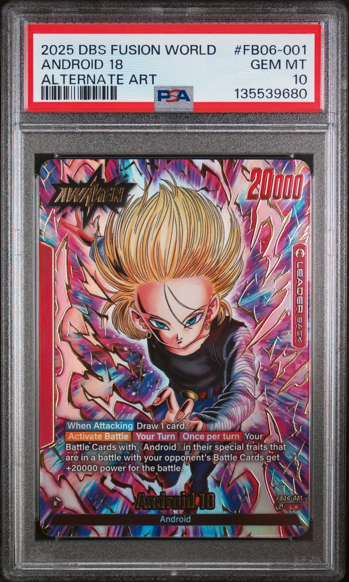 2025 #FB06-001 Android 18 PSA 10 Dragon Ball Super Card Game Fusion World Rivals Clash