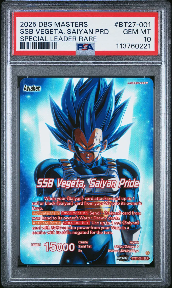 2025 #BT27-001 SSB Vegeta, Saiyan Pride/Vegeta PSA 10 Dragon Ball Super Card Game Masters Series 27 History of Z