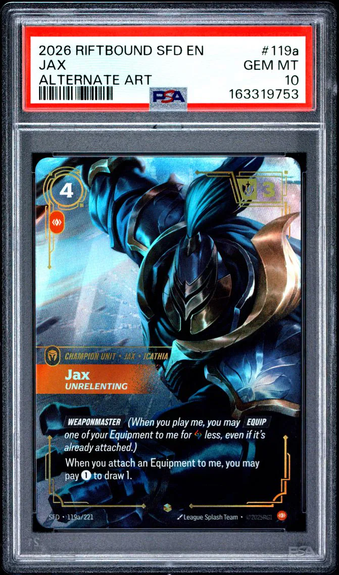 2026 #119a Jax - Unrelenting PSA 10 Riftbound: League of Legends Sfd-Spiritforged