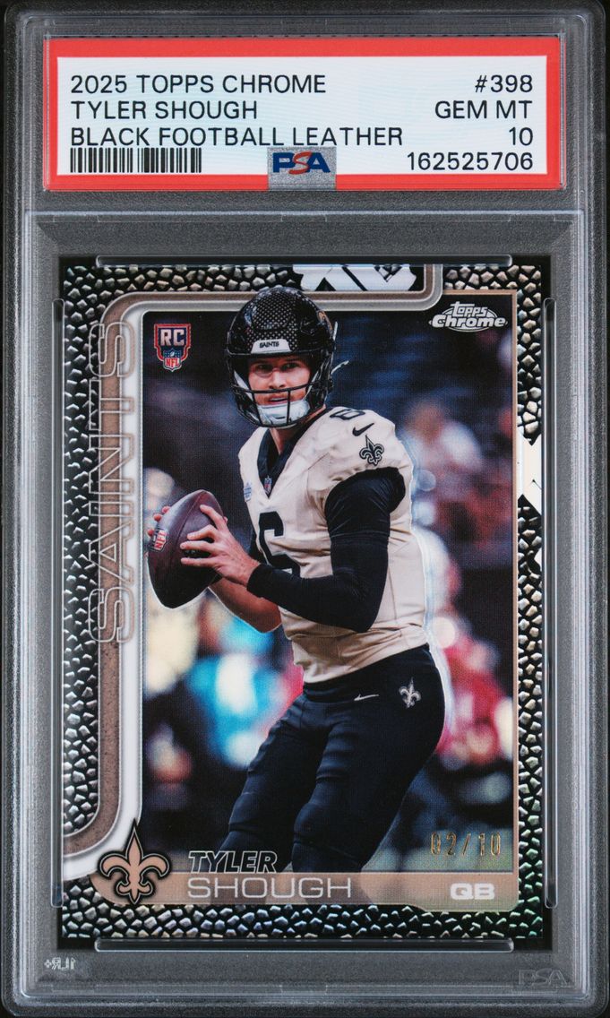 2025 #398 Tyler Shough PSA 10 To