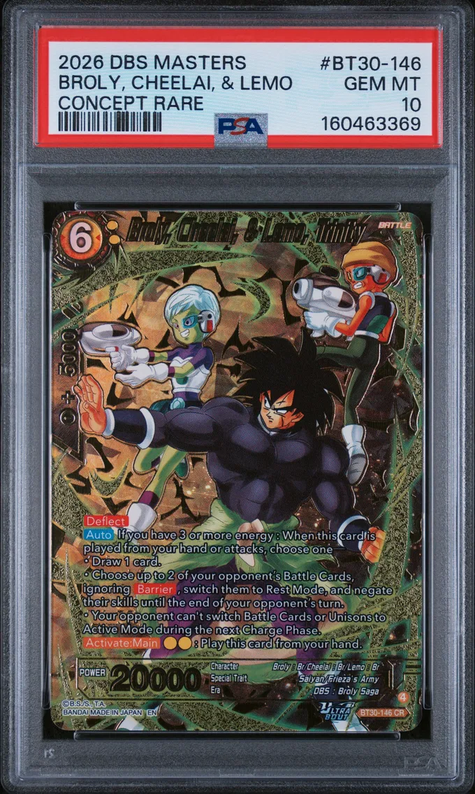2026 #BT30-146 Broly, Cheelai,  & Lemo, Trinity PSA 10 Dragon Ball Super Card Game Masters Series 30 Three Glorious Fighters