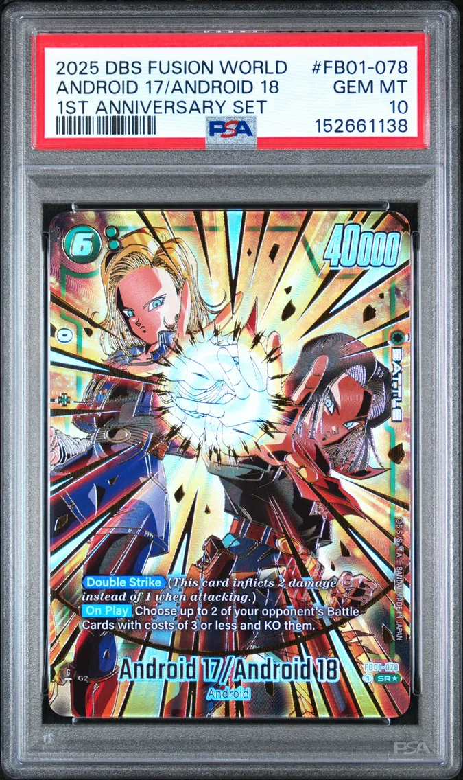 2025 #FB01-078 Android 17/Android 18 PSA 10 Dragon Ball Super Card Game Fusion World 1st Anniversary Set