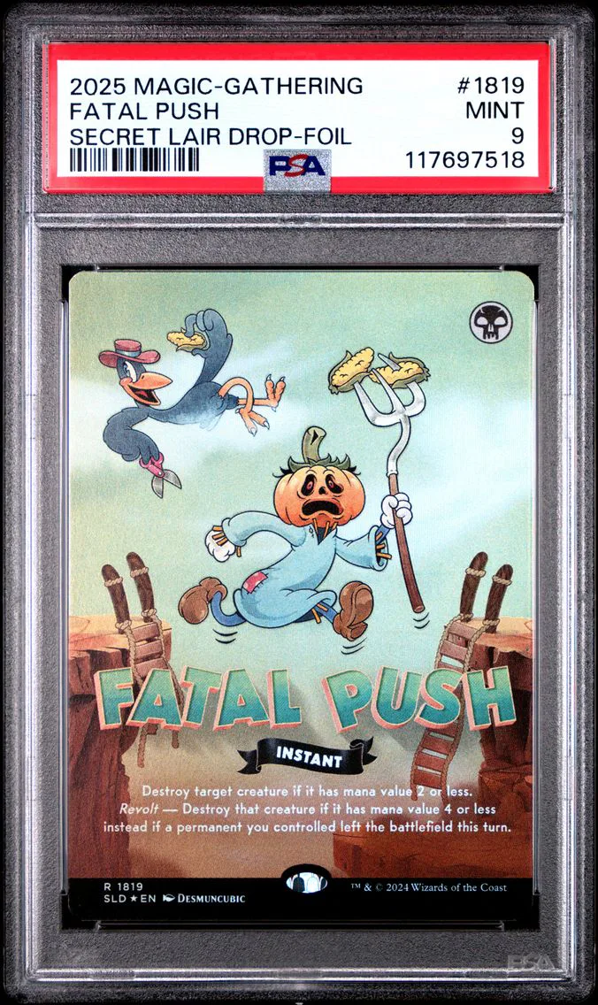 2025 #1819 Fatal Push PSA 9 Secret Lair Drop Magic the Gathering