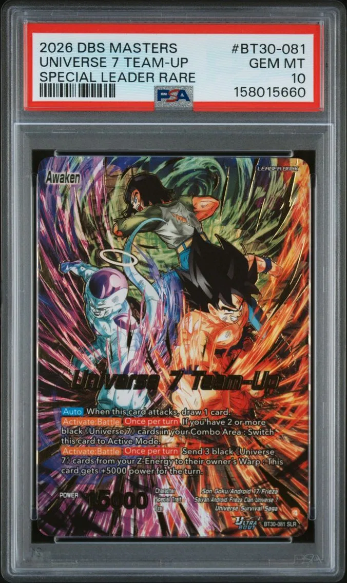 2026 #BT30-081 Son Goku, Android 17, & Frieza/Universe 7 Team-Up PSA 10 Dragon Ball Super Card Game Masters Series 30 Three Glorious Fighters