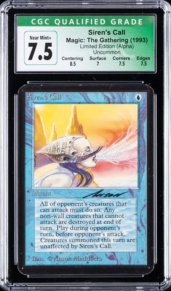 1993 SIREN'S CALL CGC 7.5 MAGIC:  THE GATHERING LIMITED EDITION (ALPHA) | UNCOMMON - CGC QUALIFIED GRADE - UNWITNESSED SIG.