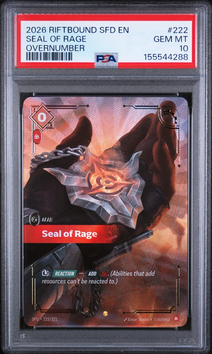 2026 #222 Seal of Rage PSA 10 Riftbound: League of Legends Sfd-Spiritforged