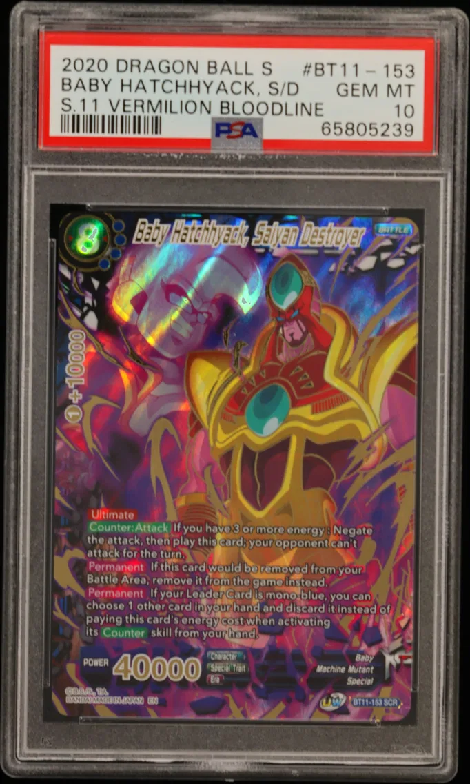 2020 #BT11-153 Baby Hatchhyack, Saiyan Destroyer PSA 10 Dragon Ball Super Card Game Series 11 Vermilion Bloodline