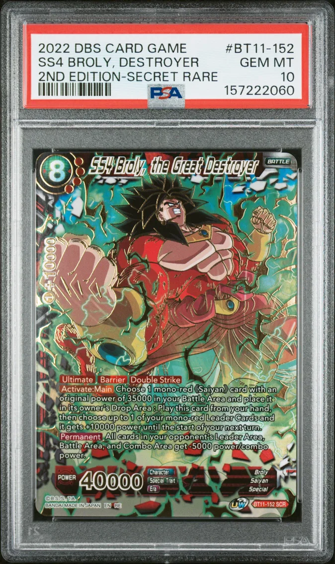 2022 #BT11-152 SS4 Broly, the Great Destroyer PSA 10 Dragon Ball Super Series 11 Vermilion Bloodline 2nd Edition