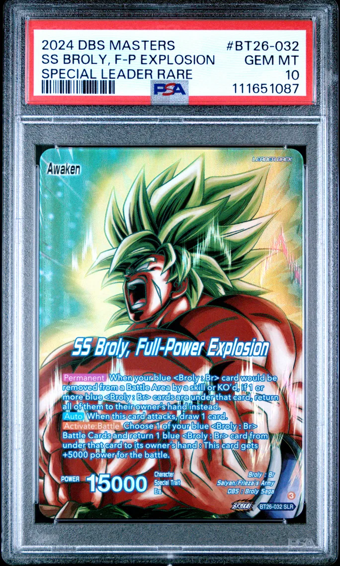2024 #BT26-032 Broly/SS Broly, Full-Power Explosion PSA 10 Dragon Ball Super Card Game Masters Series 26 Ultimate Advent