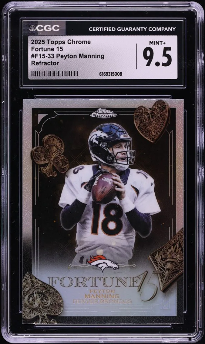 2025 Topps Chrome Fortune 15 Refractor Peyton Manning #F15-33 CGC 9.5 MINT+